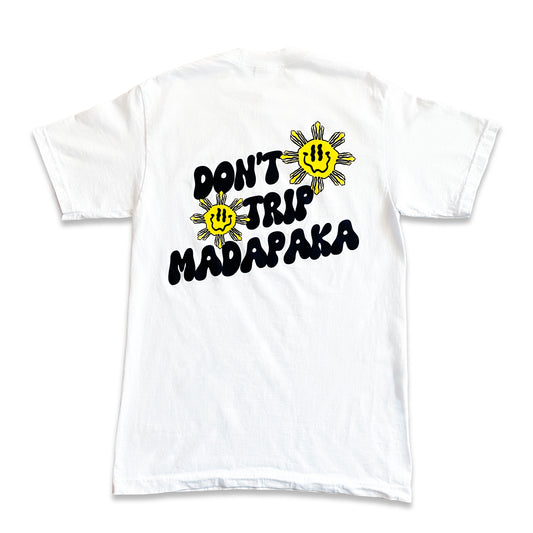 Don't Trip Madapaka